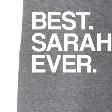 Best Sarah Ever Name Cool Gift Doggie 3-End Fleece Hoodie