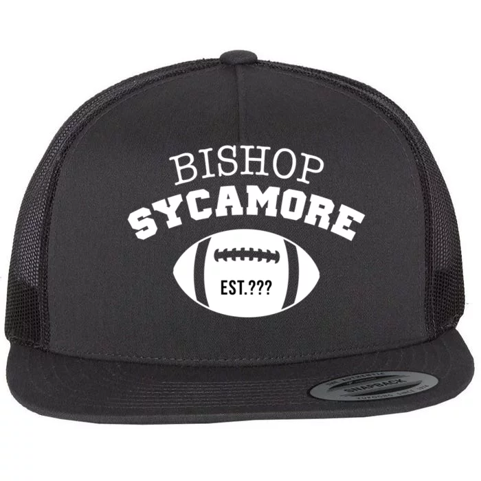 Bishop Sycamore Est. ??? Funny Flat Bill Trucker Hat