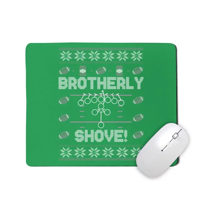 Brotherly Shove Eagles Nick Sirianni Ugly Christmas Sweater Mousepad