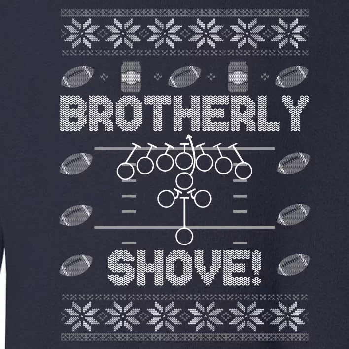 Brotherly Shove Eagles Nick Sirianni Ugly Christmas Sweater Toddler Sweatshirt