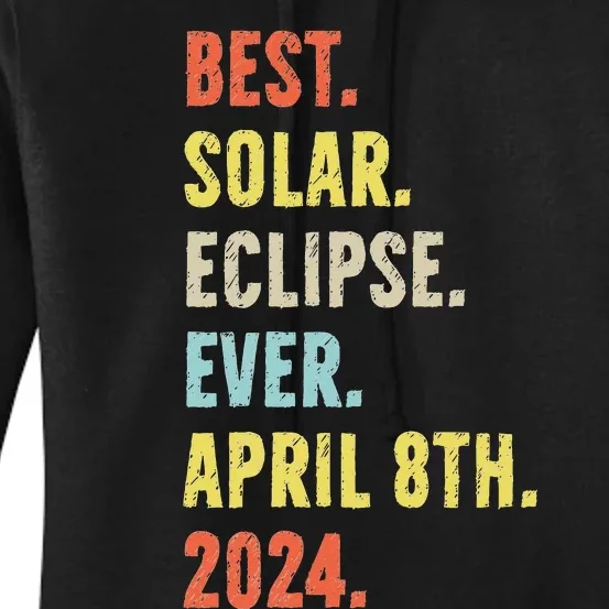 Best Solar Eclipse Ever April 8th 2024 Totality Astronomy Women's Pullover Hoodie