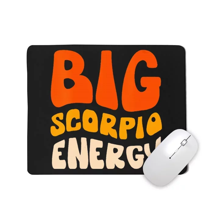 Big Scorpio Energy Season For Zodiac Sign Astrology Mousepad