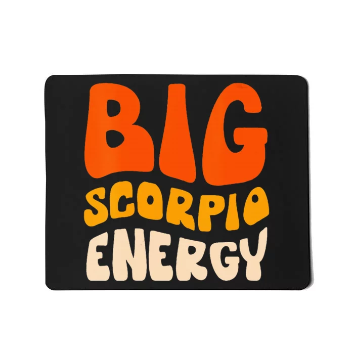 Big Scorpio Energy Season For Zodiac Sign Astrology Mousepad