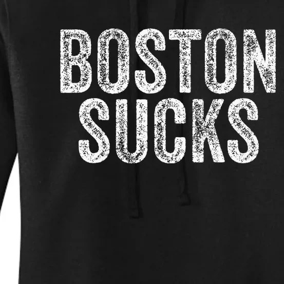 Boston Sucks Funny Hate City Gag Humor Sarcastic Women's Pullover Hoodie