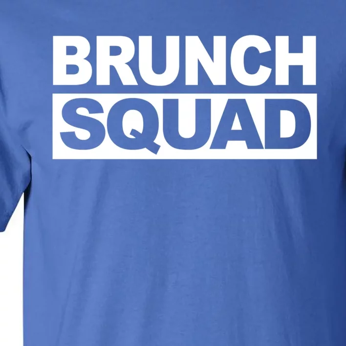 Brunch Squad Funny Matching Group Brunch Squad Gift Tall T-Shirt