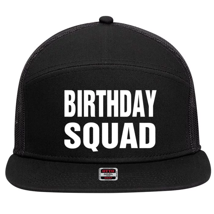 Birthday Squad Funny Gift Men Women Kids 7 Panel Mesh Trucker Snapback Hat