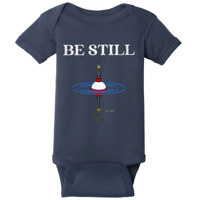 Be Still Fishing Meditational Inspired By Psalms 46 Message Baby Bodysuit