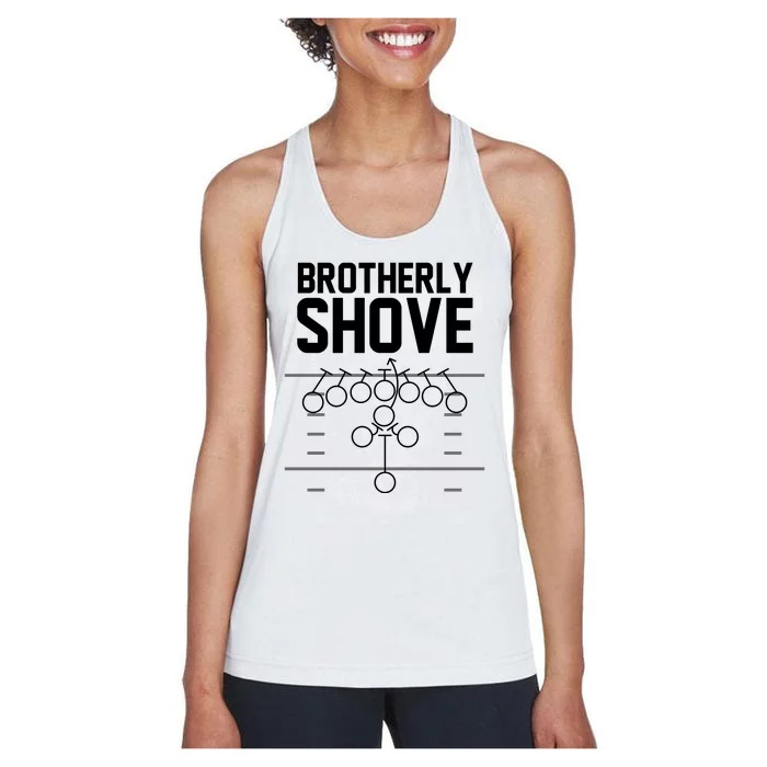 Brotherly Shove Football Fan Women's Racerback Tank