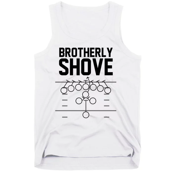 Brotherly Shove Football Fan Tank Top