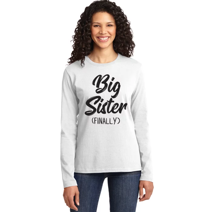 Big Sister Finally Shirts Girls Kids Big Sister Ladies Long Sleeve Shirt