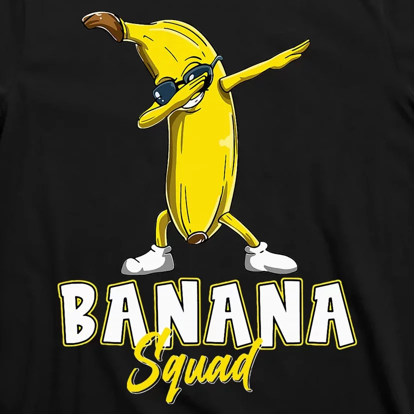 Banana Squad Funny Dabbing Banana Food & Dab T-Shirt