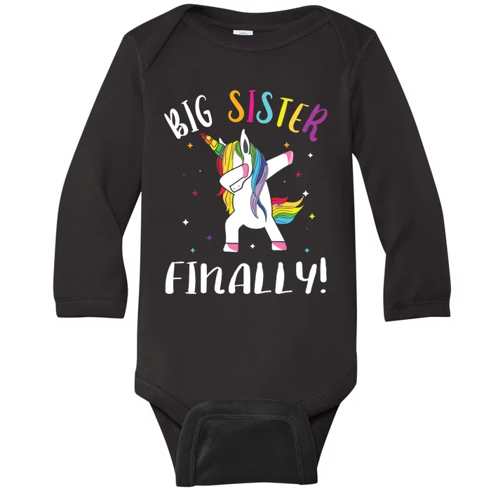 Big Sister Finally Unicorn Unicorn New Big Sister Baby Long Sleeve Bodysuit