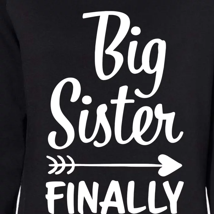 Big Sister Finally Kids Big Sister Womens California Wash Sweatshirt