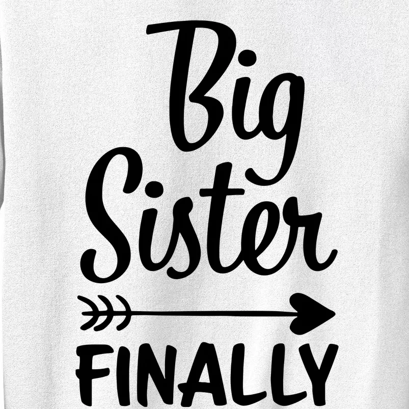 Big Sister Finally Kids Big Sister Sweatshirt