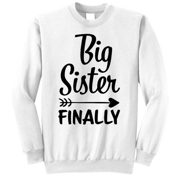 Big Sister Finally Kids Big Sister Sweatshirt