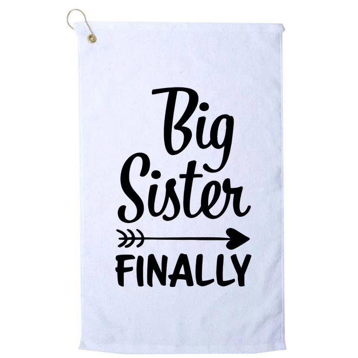 Big Sister Finally Kids Big Sister Platinum Collection Golf Towel