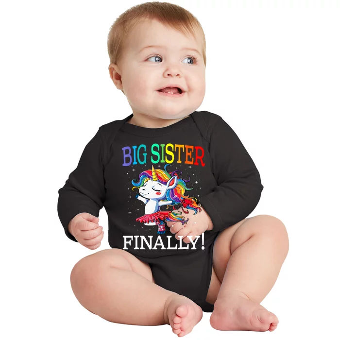 Big Sister Finally Unicorn New Born Gift For Girl Baby Long Sleeve Bodysuit