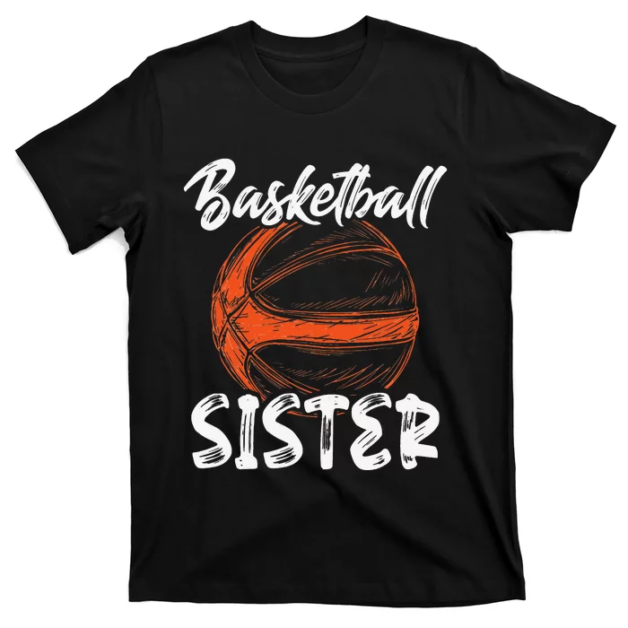 Basketball Sister  Family Matching Basketball Ballers T-Shirt