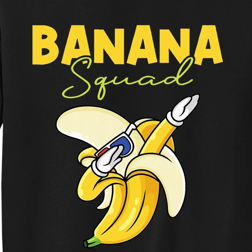 Banana Squad Funny Dabbing Banana Food & Dab Tall Sweatshirt