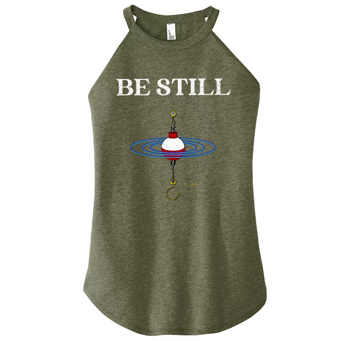 Be Still Fishing Meditational Inspired By Psalms 46 Message Women’s Perfect Tri Rocker Tank