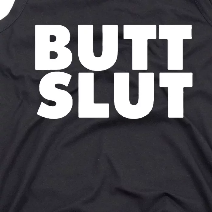 Butt Slut Funny Tee Adult Humor Tank Top