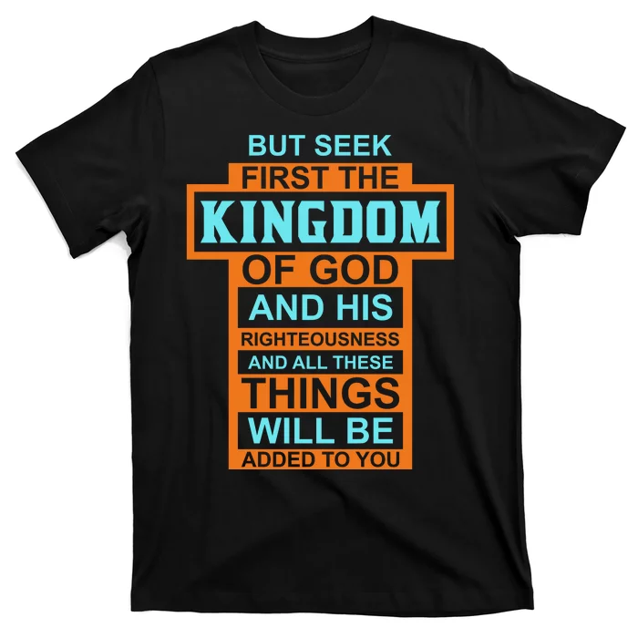 But Seek First The Kingdom Of God And His Righteousness And All These ...