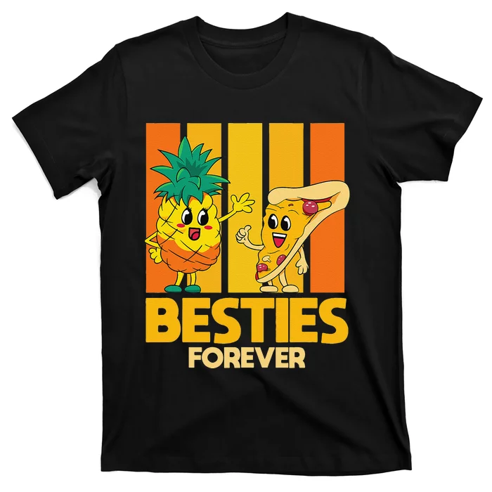 Bestie Squad For Best Friend Pineapple Pizza T-Shirt