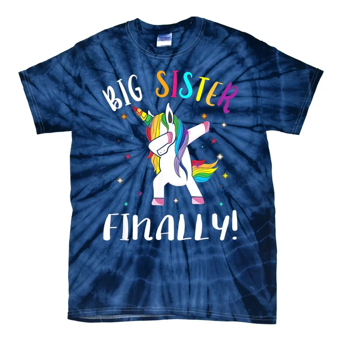 Big Sister Finally Unicorn Unicorn New Big Sister Tie-Dye T-Shirt