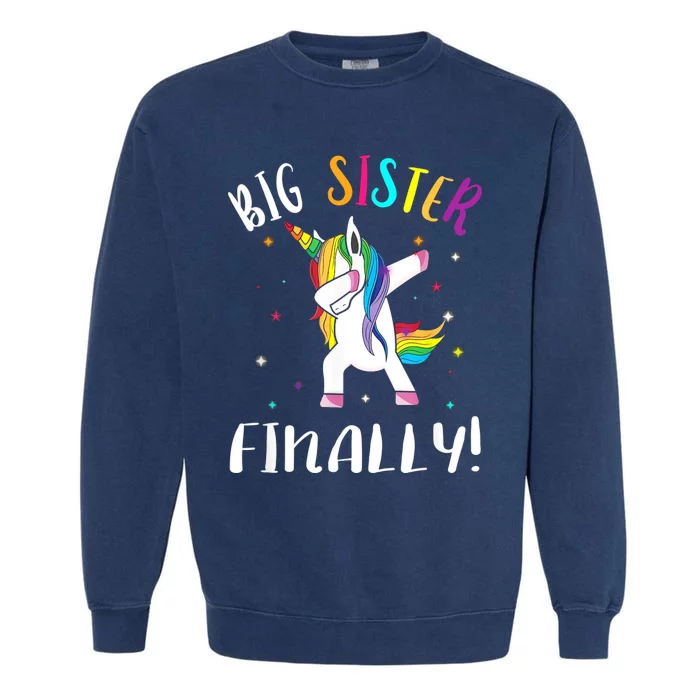 Big Sister Finally Unicorn Unicorn New Big Sister Garment-Dyed Sweatshirt