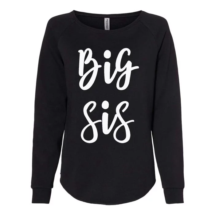 Big Sis For Big Little Brother And Sister Siblings Matching Womens California Wash Sweatshirt