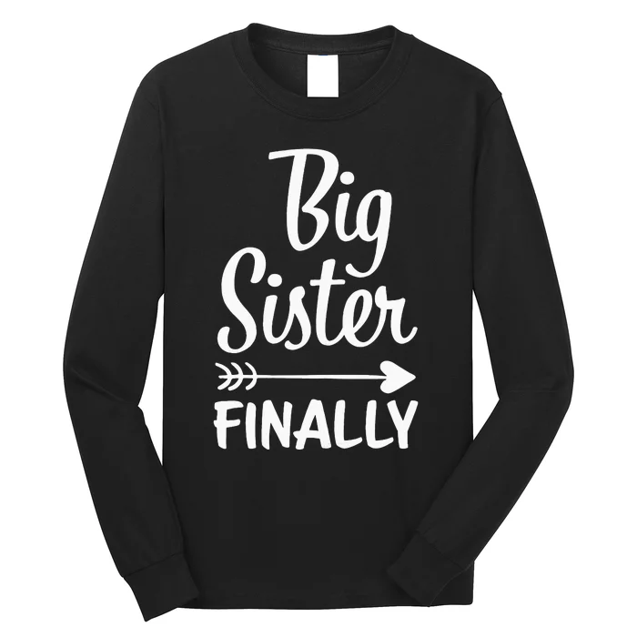 Big Sister Finally Kids Big Sister Long Sleeve Shirt