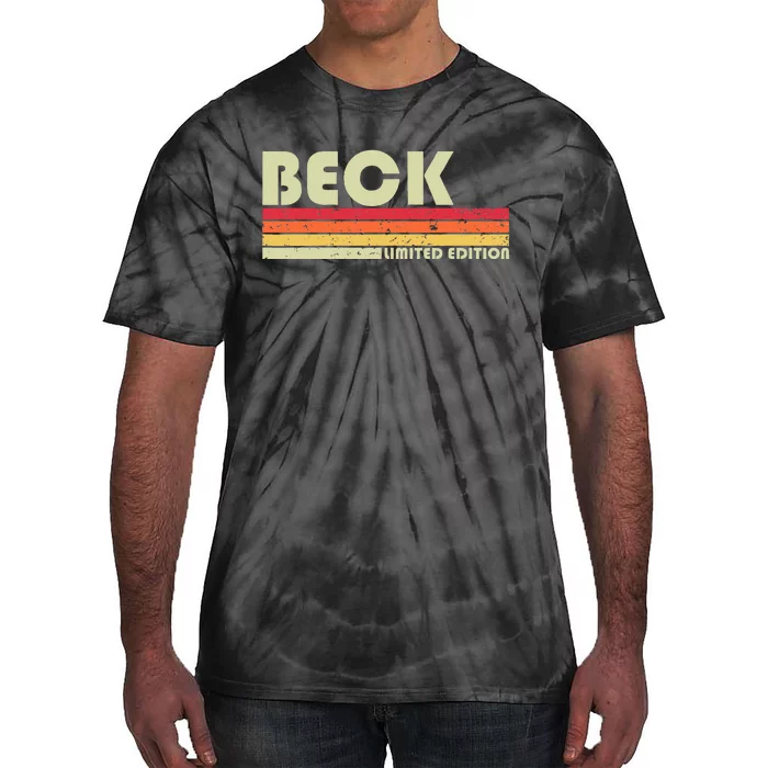 Beck Surname Funny Retro Vintage 80s 90s Birthday Reunion Tie-Dye T-Shirt