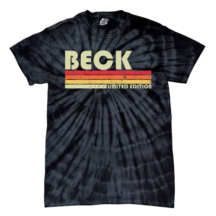 Beck Surname Funny Retro Vintage 80s 90s Birthday Reunion Tie-Dye T-Shirt