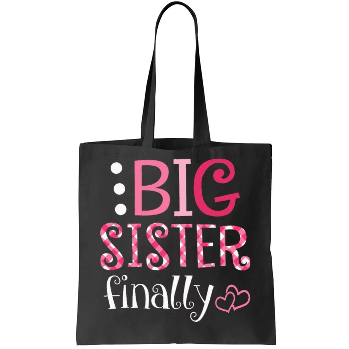 Big Sister Finally Pregnancy Announcement Tote Bag