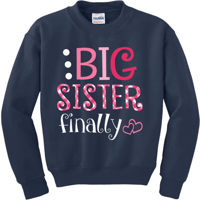 Big Sister Finally Pregnancy Announcement Kids Sweatshirt