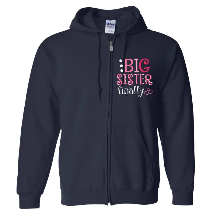 Big Sister Finally Pregnancy Announcement Full Zip Hoodie