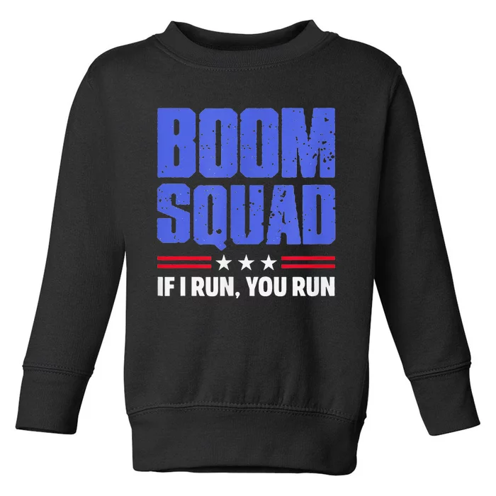 BOOM SQUAD Fireworks Director 4th of July Gift Toddler Sweatshirt