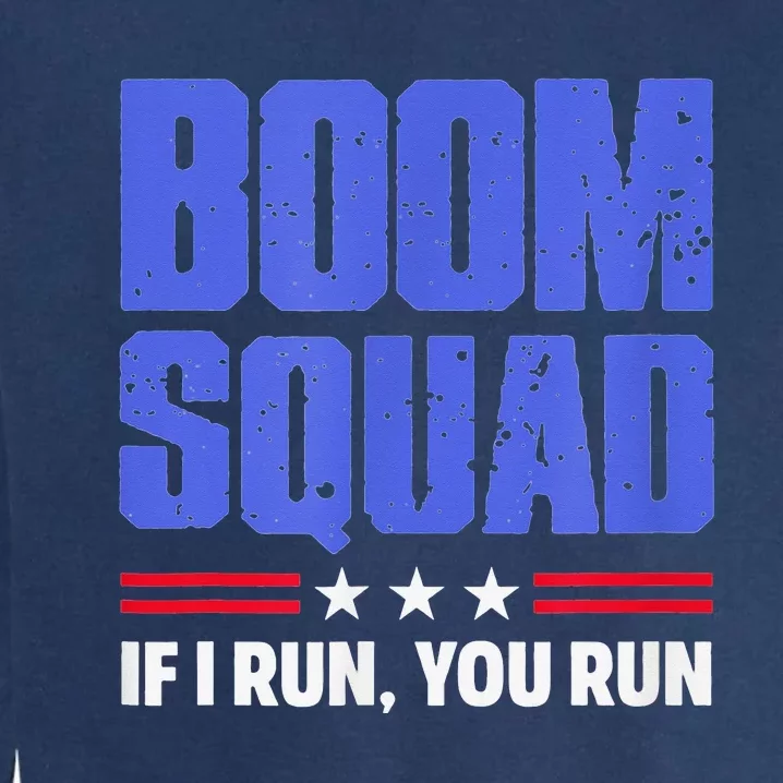 BOOM SQUAD Fireworks Director 4th of July Gift Garment-Dyed Sweatshirt