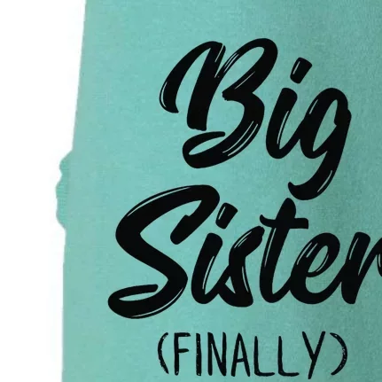 Big Sister Finally Toddlers Big Sister Doggie 3-End Fleece Hoodie