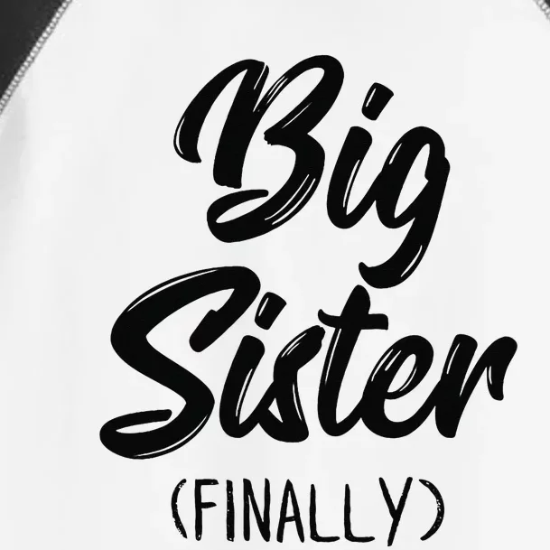 Big Sister Finally Toddlers Big Sister Toddler Fine Jersey T-Shirt