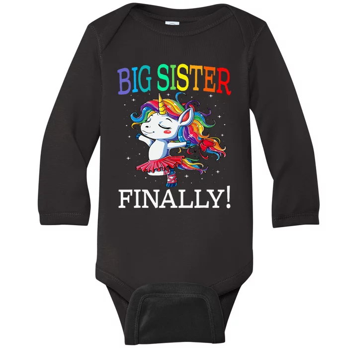 Big Sister Finally Unicorn Baby Long Sleeve Bodysuit