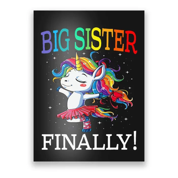 Big Sister Finally Unicorn Poster