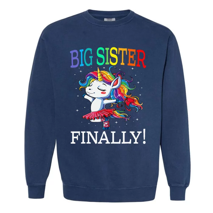 Big Sister Finally Unicorn Garment-Dyed Sweatshirt