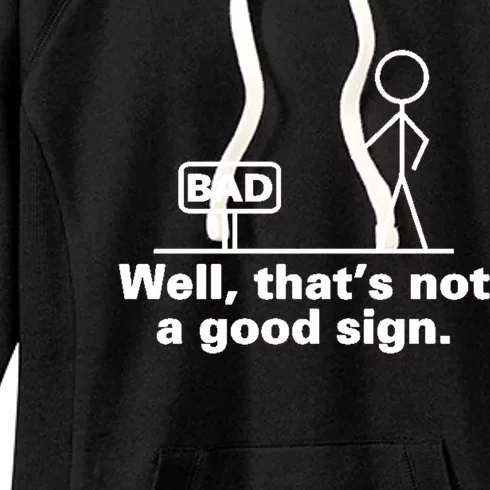 Bad Sign Funny Sarcastic Adult Teens Gift Women's Fleece Hoodie