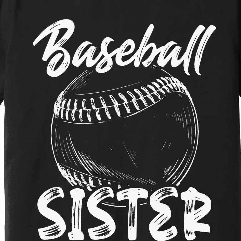 Baseball Sister For  Family Matching Players Team Premium T-Shirt