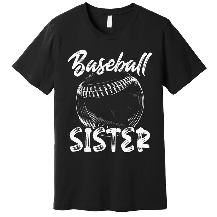 Baseball Sister For  Family Matching Players Team Premium T-Shirt