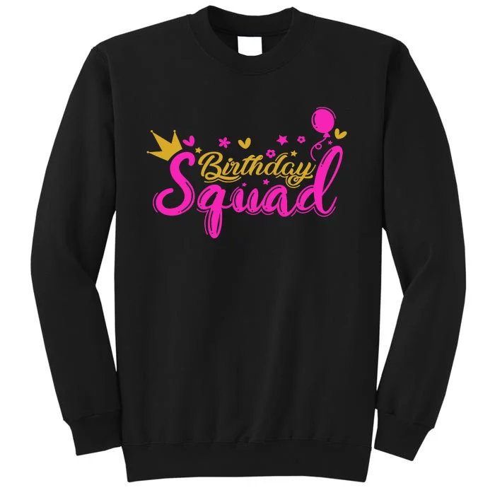 Birthday Squad Funny Birthday Party Girl Tall Sweatshirt