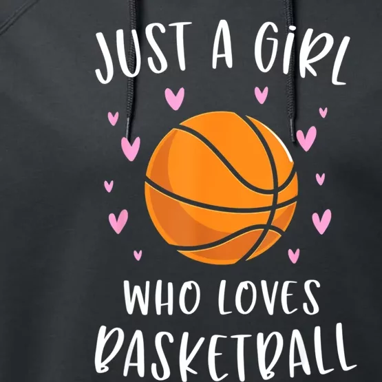 Basketball Shirt For Girls Just A Girl Who Loves Basketball Performance Fleece Hoodie