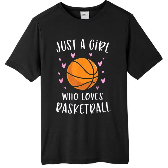 Basketball Shirt For Girls Just A Girl Who Loves Basketball ChromaSoft Performance T-Shirt