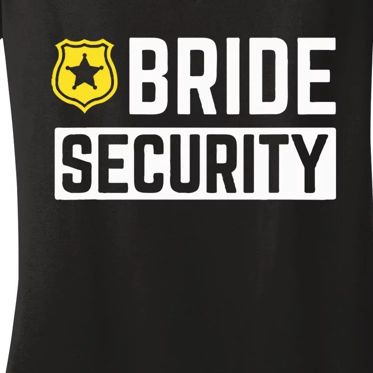 Bride Security Funny Wedding Bridal Party Women's V-Neck T-Shirt